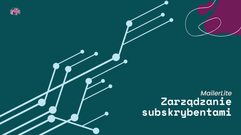 subskrybenci w mailerlite - jak ich ogarnąć?
